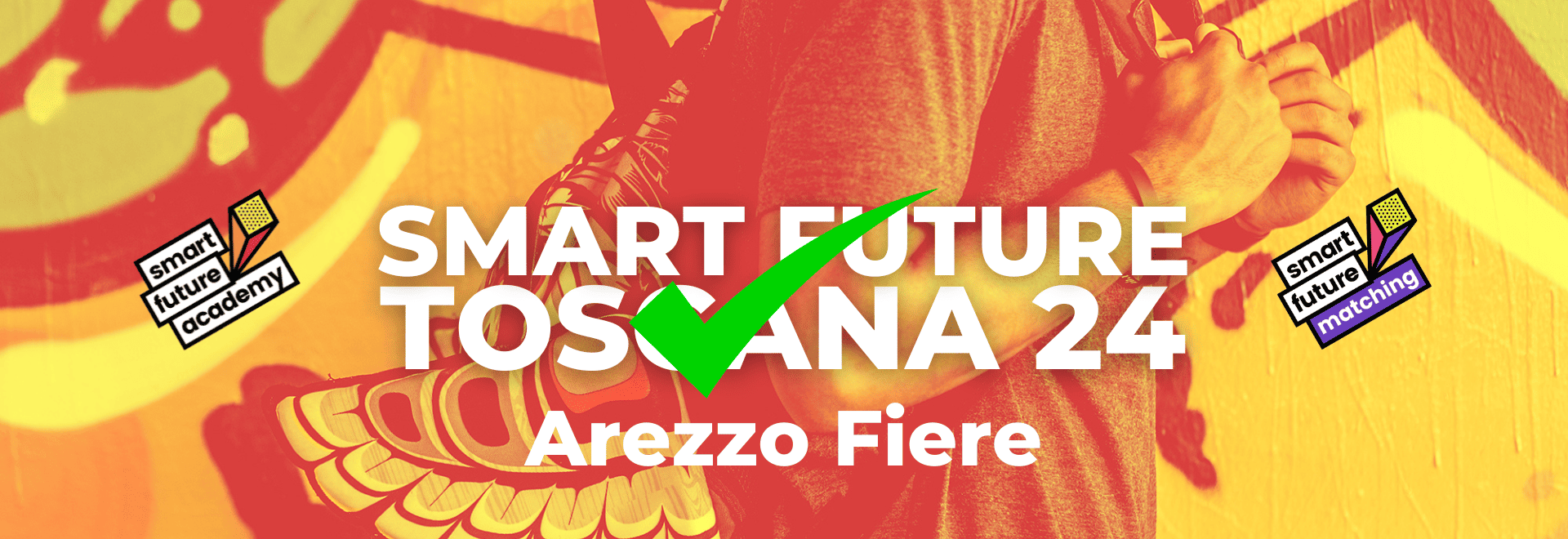 SMART FUTURE <br>TOSCANA 24 – Arezzo Fiere<br><br> 6 dicembre 2024